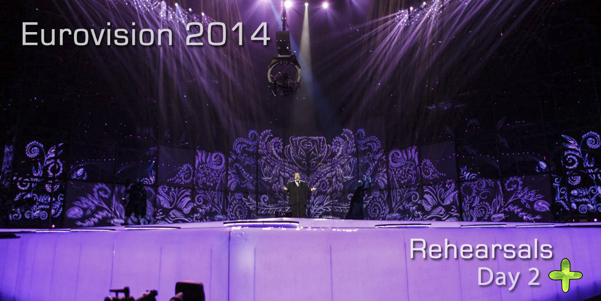 Eurovision 2014 Rehearsals (Day 2 – Morning)