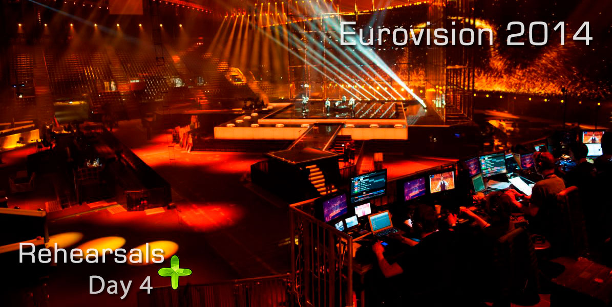 Eurovision 2014 Rehearsals (Day 4 – Evening)