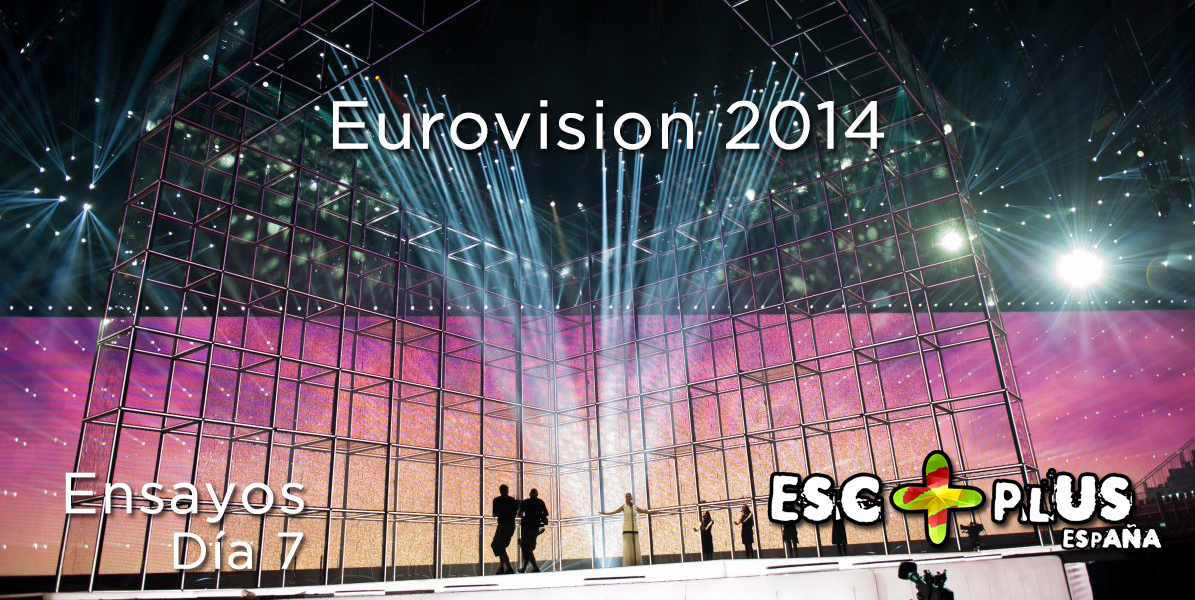 Eurovision 2014 Rehearsals (Day 7)