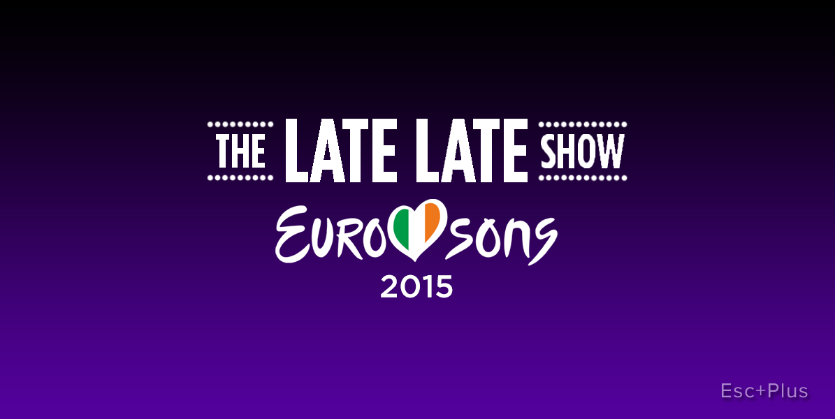 Ireland: Eurosong 2015 final tonight!