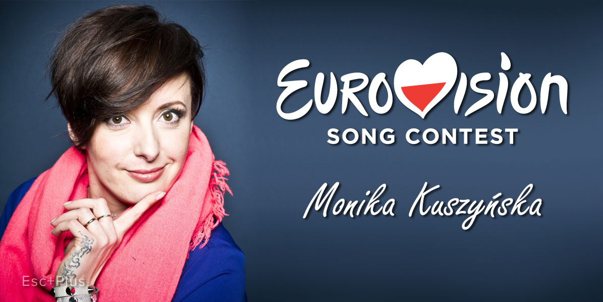 Poland: Monika Kuszyńska to represent Poland with “In The Name Of Love”