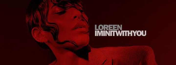 Sweden: Listen to Loreen’s ”I’m In It With You”, her brand new single!