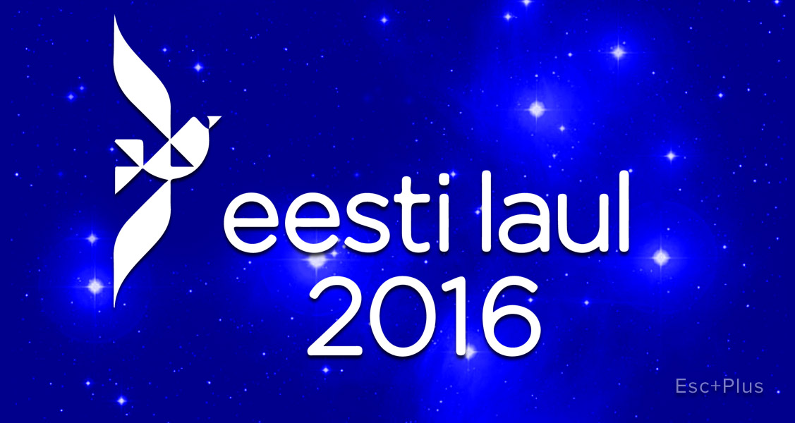 Estonia: Eesti Laul 2016 kicks off tonight!