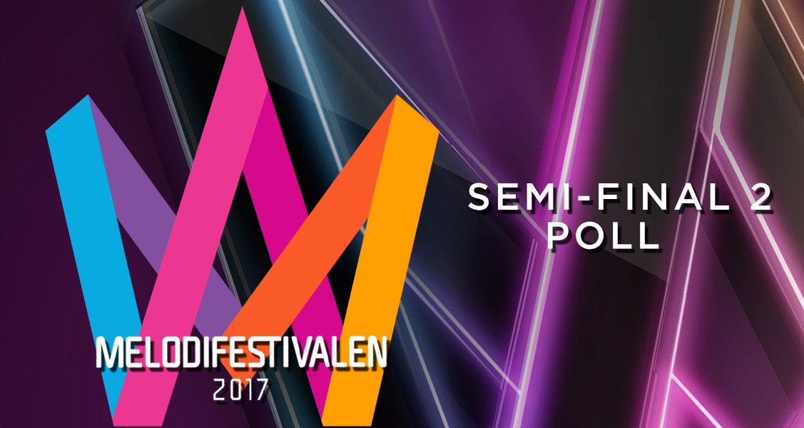 Sweden: Melodifestivalen – Semi-Final 2 (Poll Results)