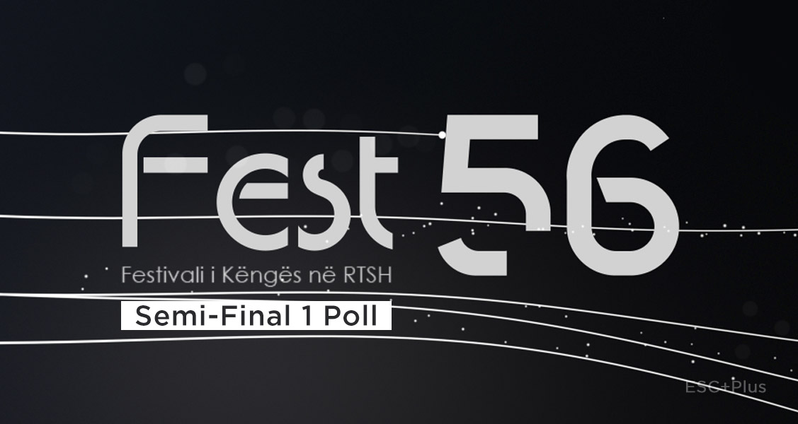 Poll: Festivali i Këngës 2017 – Semi-Final 1 (Albania)