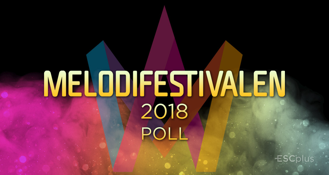 Poll: Final of Sweden’s Melodifestivalen 2018