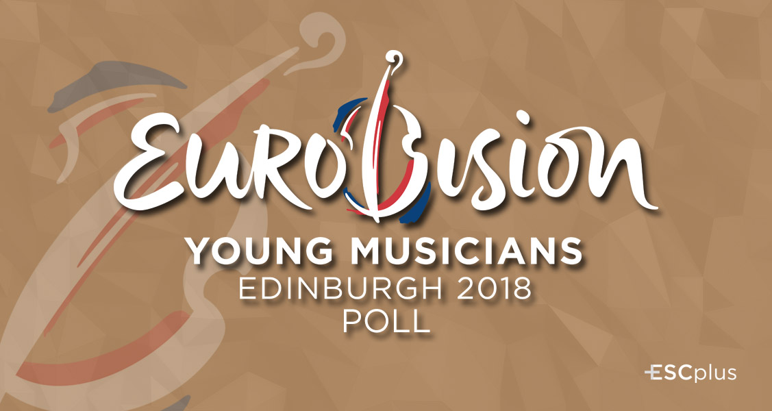 Poll: Who should win Eurovision Young Musicians 2018?
