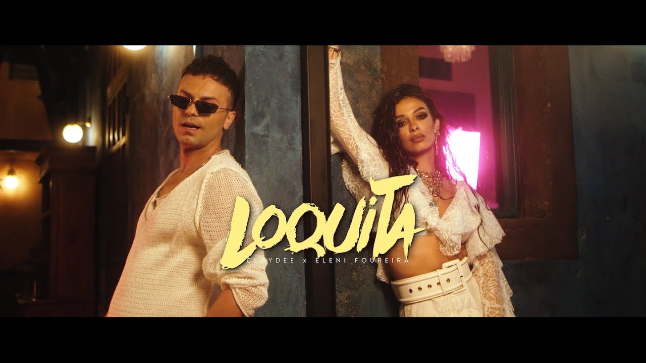 Video: Eleni Foureira and Claydee – ‘Loquita’