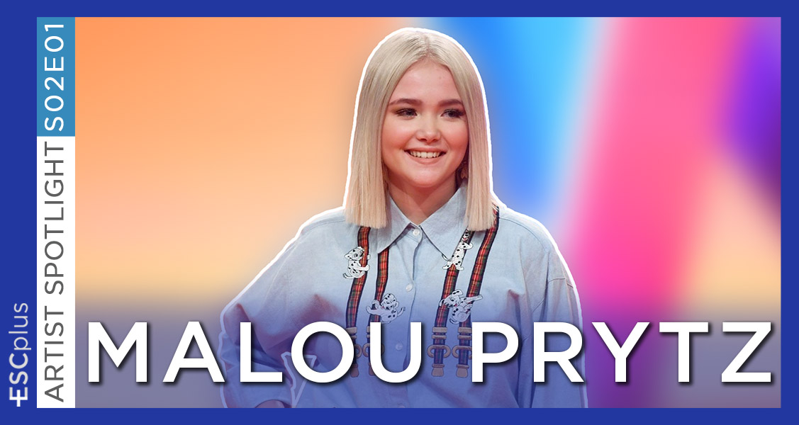 Artist Spotlight: Malou Prytz  (Sweden, Melodifestivalen)