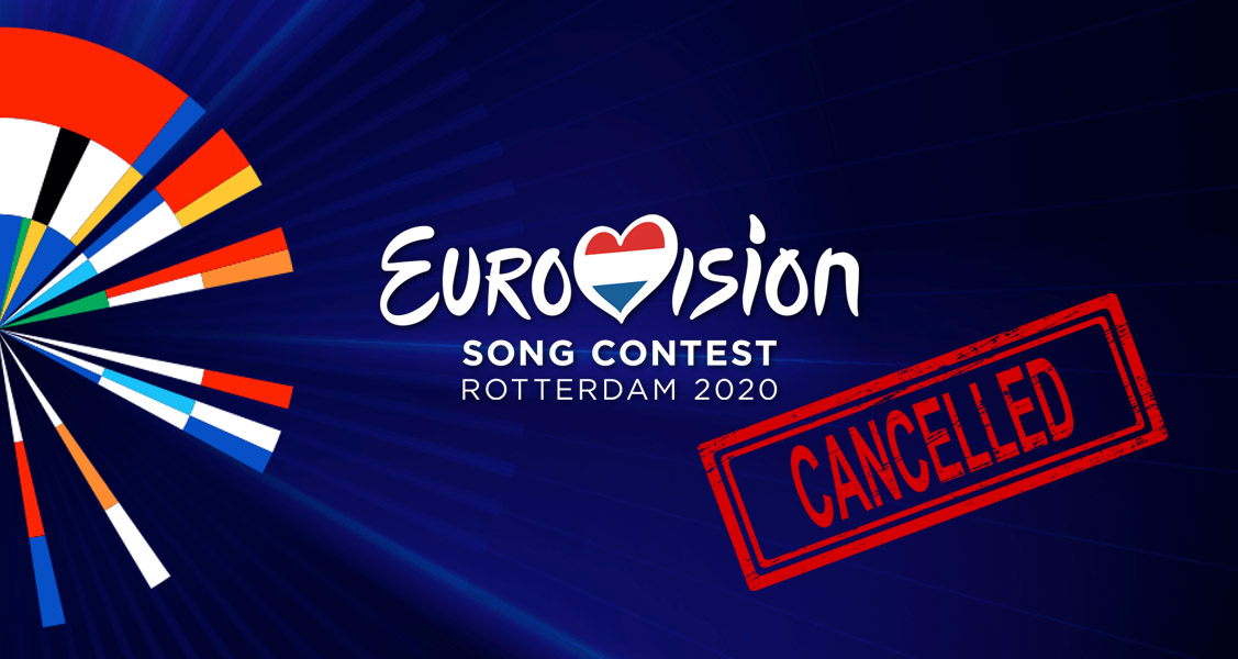 BREAKING: Eurovision 2020 is Cancelled