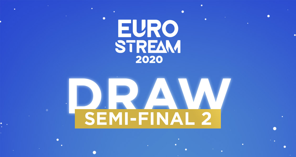 EuroStream 2020 Semi-Final 2 running order revealed