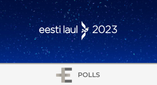 Poll: First Semi-Final of Estonia’s Eesti Laul 2023